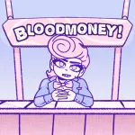 Play Game BLOODMONEY! now !