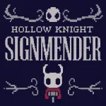 Play Game Hollow Knight Sign Mender now !