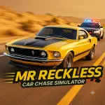 Play Game Mr Reckless: Car Chase Simulator now !