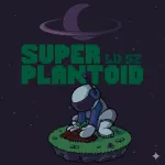 Play Game Super Plantoid now !
